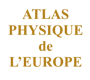 Atlas physique de l'Europe